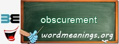 WordMeaning blackboard for obscurement